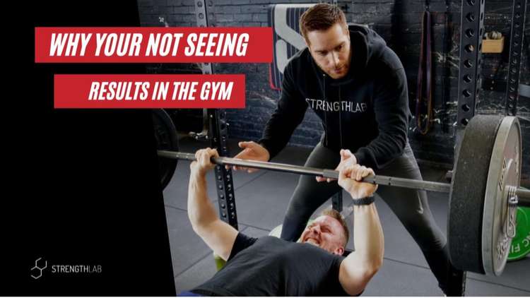 Why You're Not Seeing Results in the Gym – StrengthLab Strategies